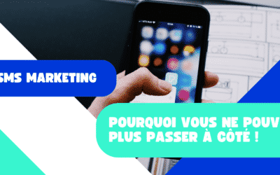 SMS Marketing – Pourquoi vous ne pouvez pas passer à côté
