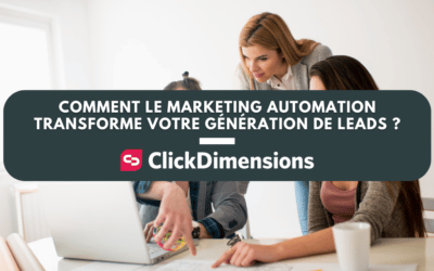 Comment le marketing automation transforme votre génération de leads ?